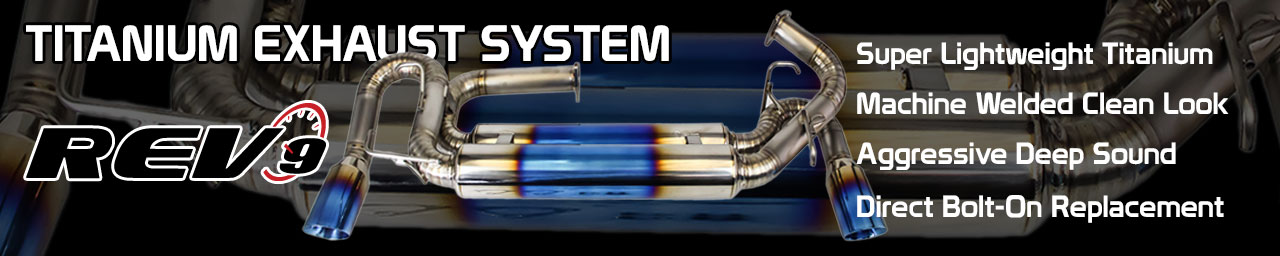Rev9 Titanium Exhaust System